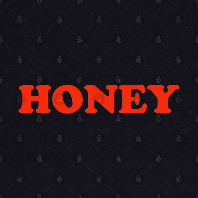 Honey by TShirtHook